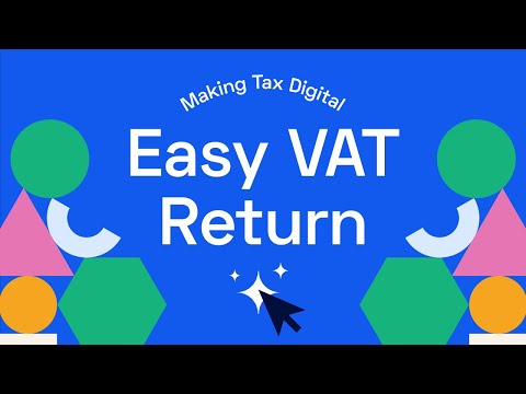 How to submit your VAT Return for Making Tax Digital