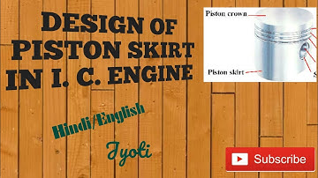 DESIGN OF SKIRT ||DESIGN OF PISTON || STEP BY STEP PROCEDURE || JKTECHSOLUTIONS || HINDI /ENGLISH