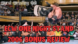 Bonus Review, ECW One Night Stand 2006 - Worst Wrestling Podcast with Jack Lucenay #rvd #ecw