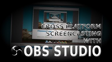 Cross-platform screencasting with OBS Studio