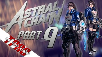 Astral Chain – Part 9 – Stop that Bomb – TPAG