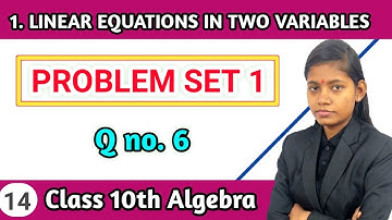 Problem set 1 standard 10th math part 1 question 6 | algebra linear equations in two variables