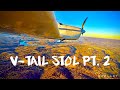 STOL Practice in a V-tail Pt. 2
