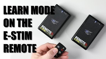 Learn Mode on the the E-Stim Remote :: Expand your control.