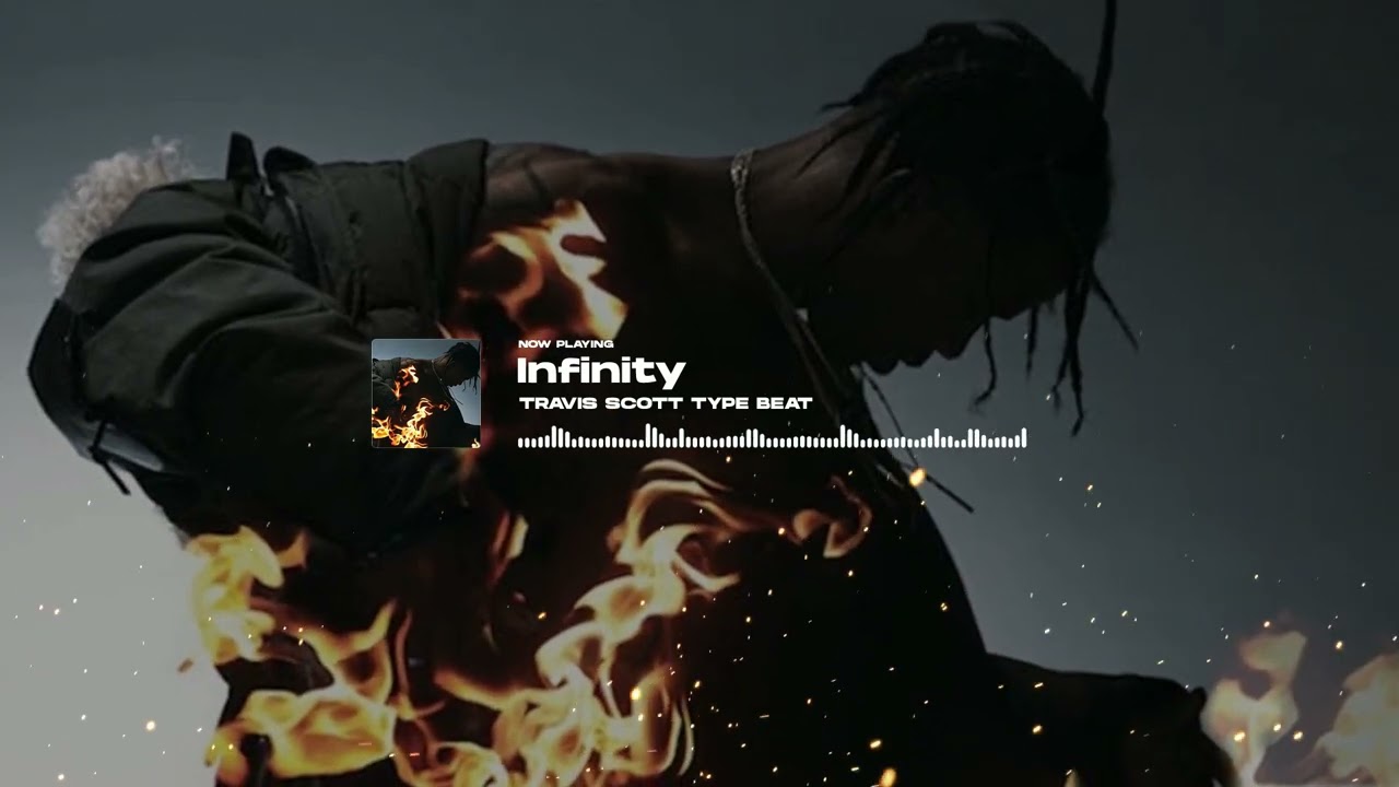 [FREE FOR NON PROFIT USE] TRAVIS SCOTT x NAV TYPE BEAT "INFINITY"