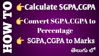 How to Calculate SGPA,CGPA ll Convert SGPA ,CGPA to % ll SGPA,CGPA to Marks ll SGPA Calculations ll