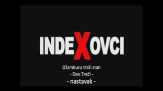 Indexovci - Dzamburu 3 Nastavak