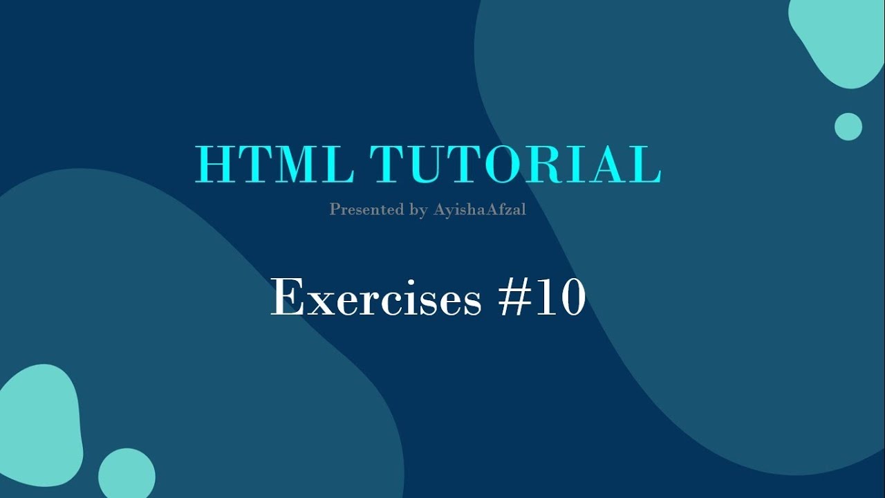 HTML | Exercises & Solutions #10 - YouTube