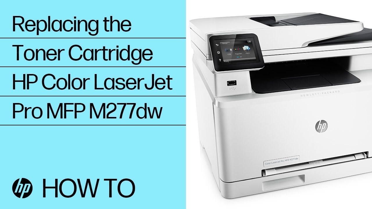 Replacing the Toner Cartridge | HP Color LaserJet Pro MFP M277dw |  @HPSupport - YouTube