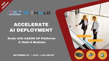 【Webinar】AAEON UP + Hailo | Accelerating AI Deployment on Intel Platforms #UP #Hailo #edgeai