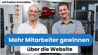 Mitarbeiter gewinnen über die Website - Mit Fabian Schmidtke