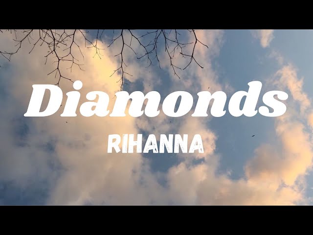 Diamonds — Rihanna (lirik lagu) class=