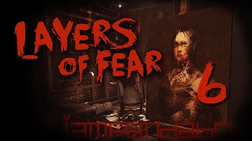 The Finishing Touch || LAYERS OF FEAR Gameplay Part 6 Finale