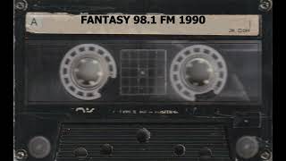 Fantasy 98.1 FM Summer 1990 (Reuploaded)