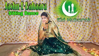 Jashn-E-Baharaa/Eid Special Dance/Sitting Dance/Namita Chowdhury/RBLstylelife