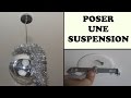 installer une suspension luminaire plafonnier lustre poser sur douille dcl