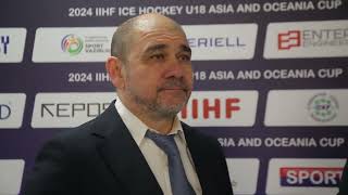 INTERVIEW | Abdumajid Nasirov, Head Coach |29 April 2024 | IIHF U18 Asia and Oceania Cup 2024