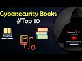 Cybersecurity Books Top 10 | Ethical Hacking Top Books