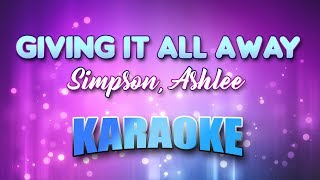 Simpson, Ashlee - Giving It All Away (Karaoke &amp; Lyrics)