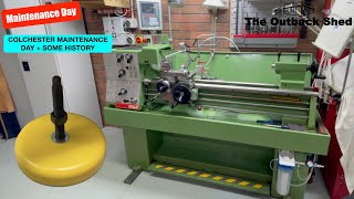 Lathe Maintenance. Plus Some History on the Colchester