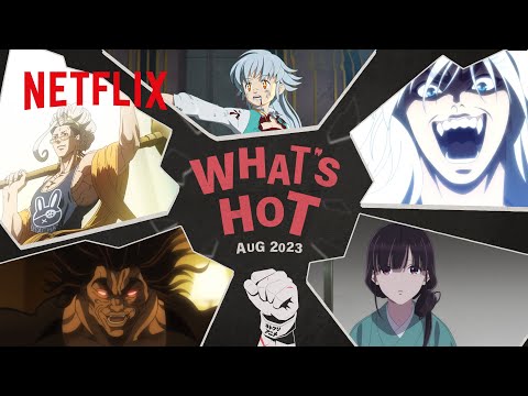 Anime to Watch on Netflix August 2023 | Netflix Anime