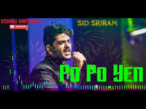 po-po-yen---sid-sriram---tamil-hit-songs