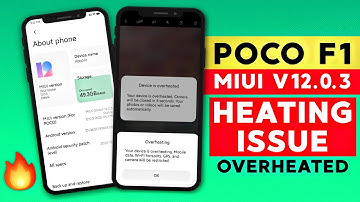 POCO F1 - MIUI V12.0.3 Update Heating Issue | Your Device Is Overheating Poco F1!!