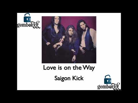Love is on the Way - Saigon Kick (lower key karaoke)