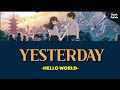 (INDO SUB) Yesterday - dism (Hello World Ost) Lyrics