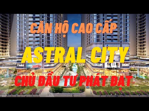 Căn Hộ Mẫu Dự Án Astral City | DKRA Việt Nam