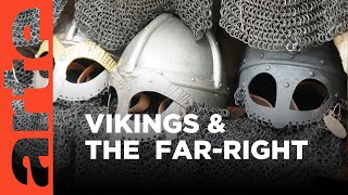 Far-Right infiltrates the Viking Community | ARTE.tv Documentary