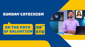 Syro Malabar Catechism | On the Path of salvation | STD-8 | Chapter-5 | PART -2 | ShalomTV