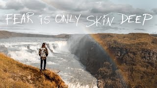 FEAR IS ONLY SKIN DEEP ( Iceland ) - a Rory Kramer vision