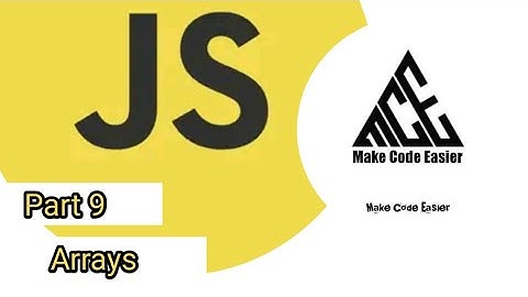Javascript Arrays Part 9 || Javascript Full Course || Make Code Easier