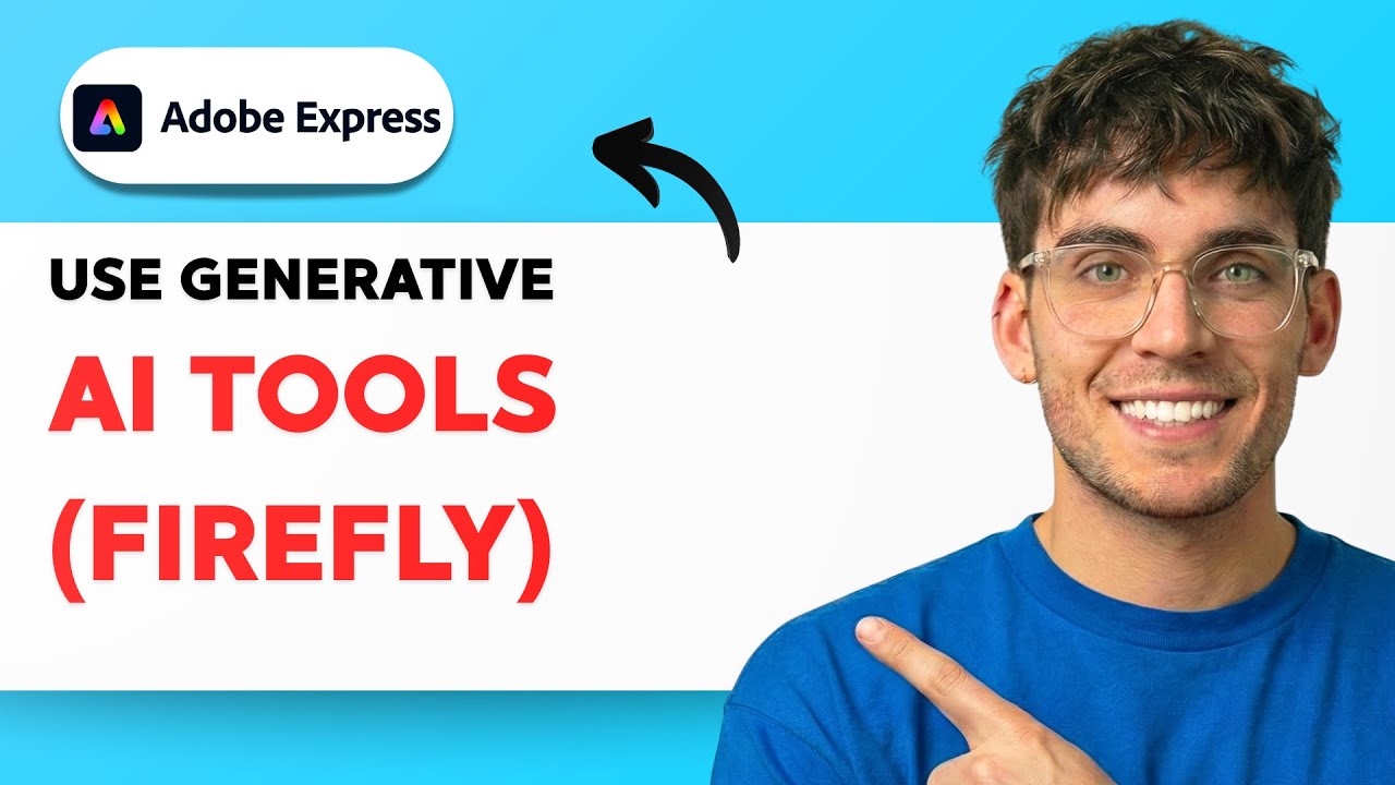 How to Use Generative AI Tools in Adobe Express (Firefly) [2026 Full ...
