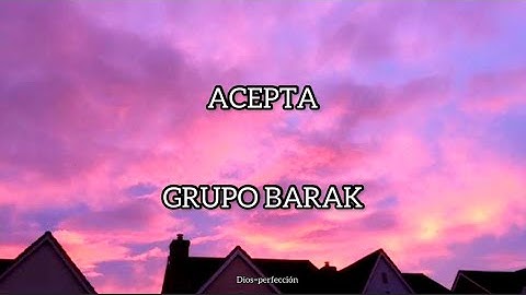 Thumbnail of Barak/ Acepta/ Letra. #Acepta #barak #adoracion