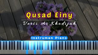Qusad Einy (Versi Cover Ai Khodijah) Instrumen Karaoke Piano