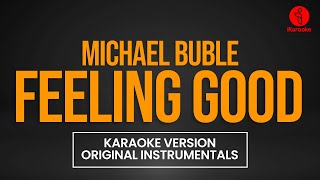 Download Lagu Michael Buble - Feeling Good (Karaoke Version) MP3 Download Lagu Michael Buble - Feeling Good (Karaoke Version) MP3