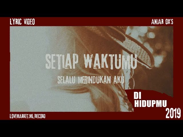 ANJAR OX'S - Di Hidupmu (Lyric Video) class=