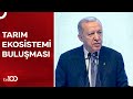 Cumhurbaşkanı Erdoğan, Tarım Kredi Desteklerini Açıklıyor | TV100 Ana Haber