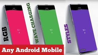 Cool RGB Charging animations in android| RGB Wave charging styles for any android