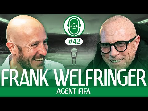 ARENA Podcast — FRANK WELFRINGER, Agent FIFA (2h33, 6 août 2024)