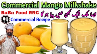 Mango shake 🍋🍋 Mango milkshake Commercial recipe | Mango juice BaBa Food Chef Rizwan | آم کا ملک شیک