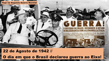 Qual presidente brasileiro declarou guerra ao Eixo?