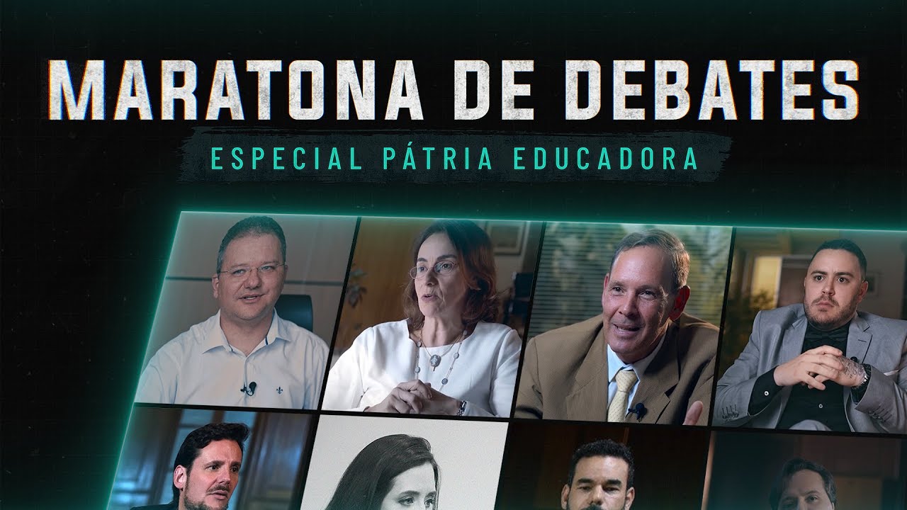 MARATONA DE DEBATES | ESPECIAL PÁTRIA EDUCADORA