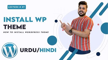 Install wordpree theme  | WordPress Complete Course for Beginners to Advance | Urdu/Hindi