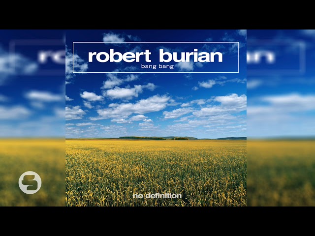 Robert Burian - Bang Bang