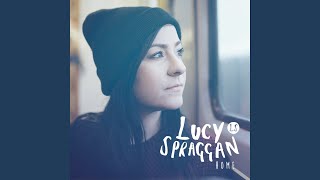 Video thumbnail of "Lucy Spraggan - Tea & Toast (Acoustic story Version)"