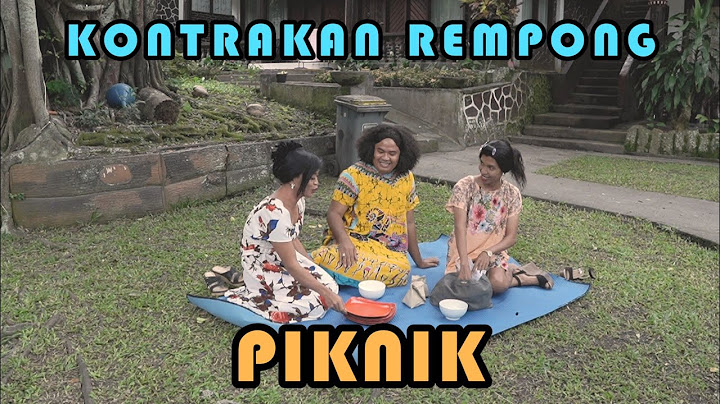 PIKNIK || KONTRAKAN REMPONG EPISODE 273