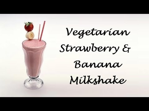 Vegetarian Strawberry & Banana Milkshake